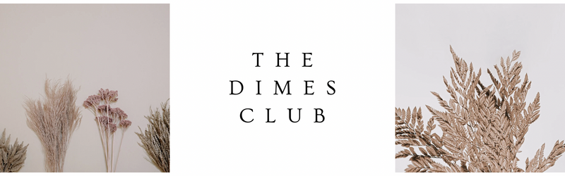 The Dimes Club Collection