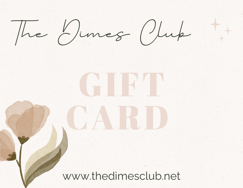 The Dimes Club Gift Card