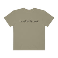 I'm Not In The Mood Tee