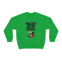 The Grinch Holiday Sweatshirt, Max Fetch Me My Cloak Funny Pullover for the Holidays, Grinch Gifts