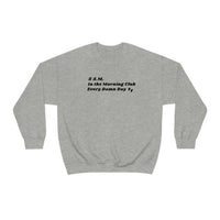 Copy of 5AM club shirt, 5am sweatshirt, Love Gifts Pullover, Gym Shirt, Oversized, Cozy, Comfy Sweatshirt