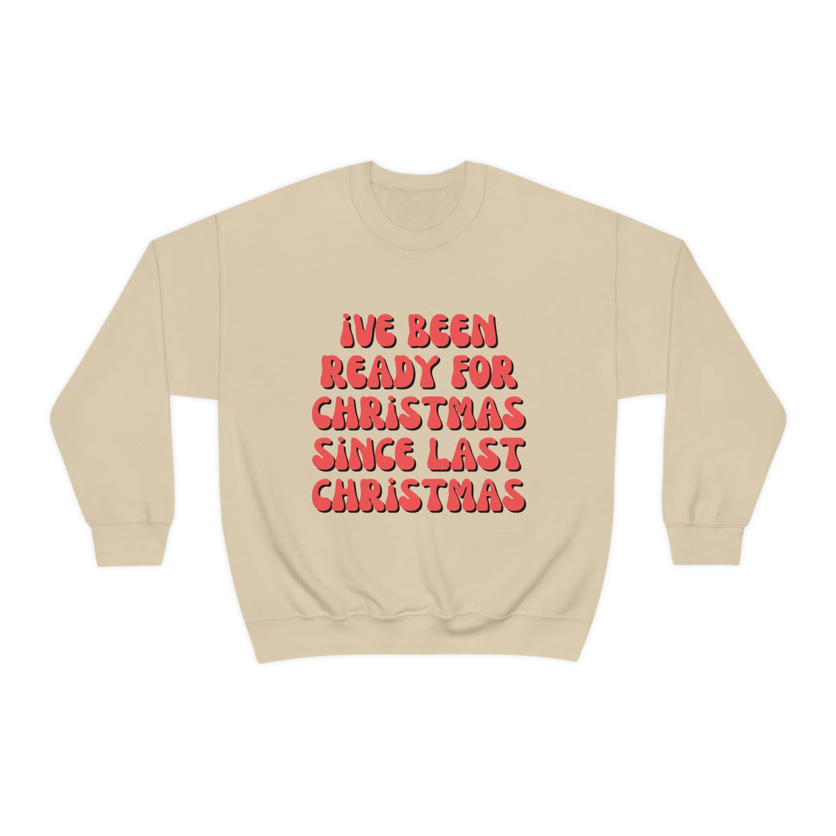 Cozy Christmas Pullover, Ready for Christmas Time Top, Holiday Funny Retro VSCO Crewneck, Holiday Gifts for Christmas Lover