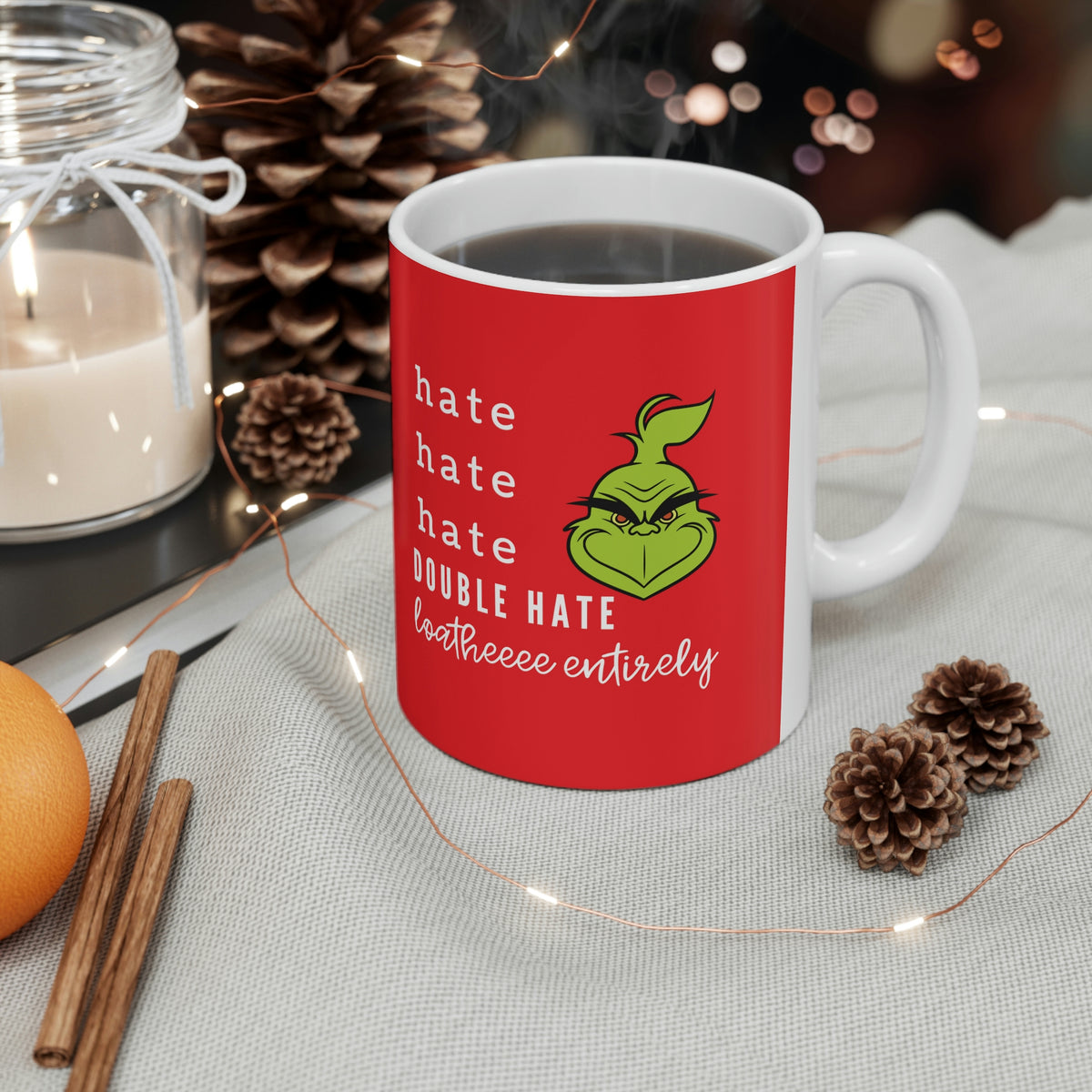 The Grinch Mug, Mugs Giftables, Christmas Mug, Hate, Hate, Hate, Grinch Quotes