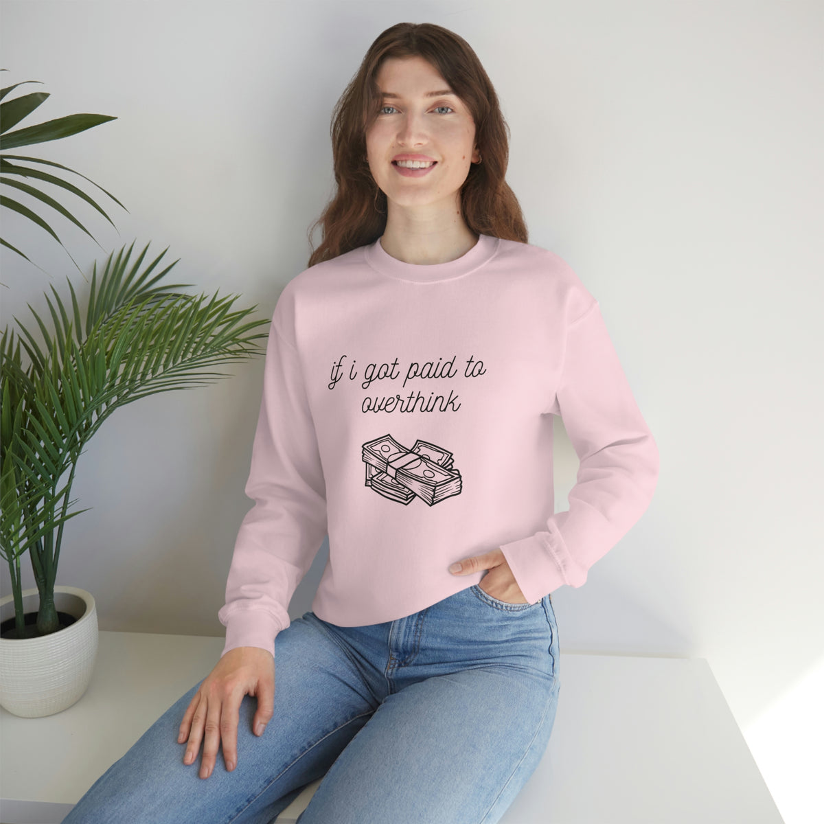If I Got Paid to Overthink Sweatshirt, Mental Health Crewneck, Overthinking Always Top, Anxiety Humor Pullover