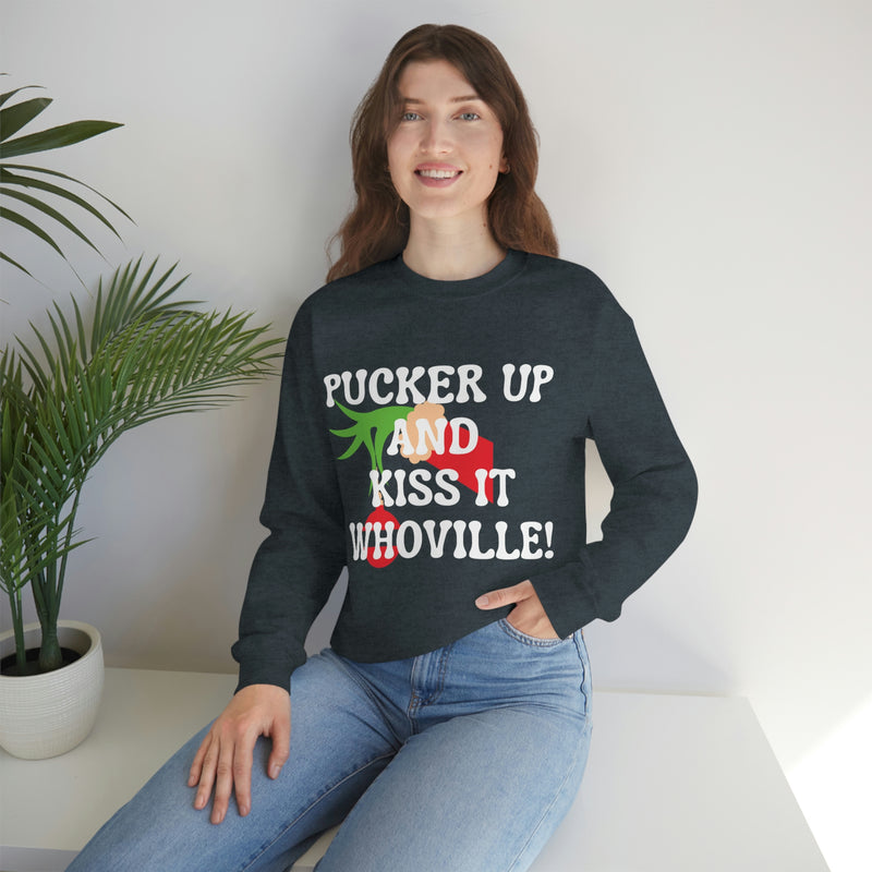 Pucker Up and Kiss it Whoville Sweatshirt, The Grinch Holiday Hoodie, Christmas Crewneck